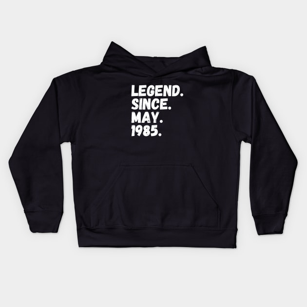 Legend Since May 1985 - Birthday Kids Hoodie by Textee Store